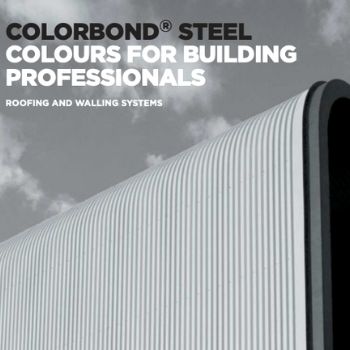 Bluescope Steel - Colorbond Steel Colour For Building Professionals - Roofing and Walling Systems Brochure - Total Roofing and Cladding